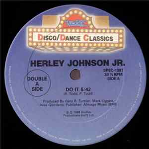 Download Herley Johnson Jr. / West Phillips / Mona Ray - Do It / (I'm Just A) Sucker For A Pretty Face / Do Me
