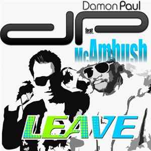 Download Damon Paul Feat. MC Ambush - Leave