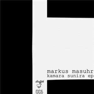 Download Markus Masuhr - Kamara Sunira EP