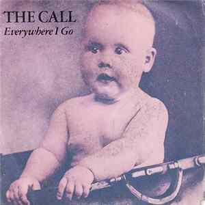 Download The Call - Everywhere I Go