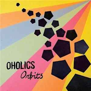 Download Oholics - Orbits