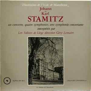 Download Johann Stamitz Et Karl Stamitz - Les Solistes De Liège, Géry Lemaire - Un Concerto, Quatre Symphonies, Une Symphonie Concertante
