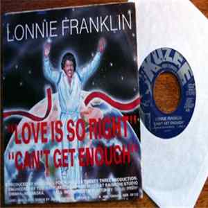 Download Lonnie Franklin - Love Is So Right / Can't Get Enough