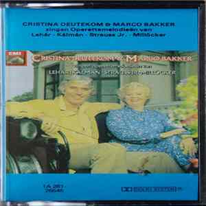 Download Cristina Deutekom & Marco Bakker - Cristina Deutekom & Marco Bakker Zingen Operettemelodieën Van Lehár - Kálmán - Strauss Jr - Millöcker