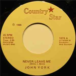 Download John York - Never Leave Me