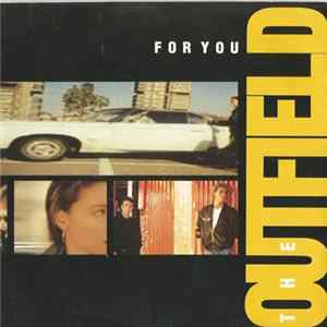 Download The Outfield - For You