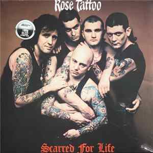 Download Rose Tattoo - Scarred For Life