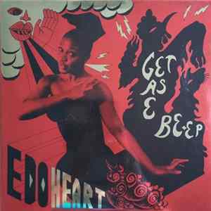 Download Edoheart - Get As E Be - EP