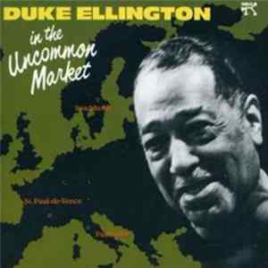 Download Duke Ellington - In The Uncommon Market
