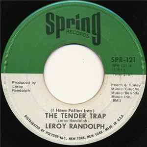 Download Leroy Randolph - The Tender Trap / Good To The Last Drop