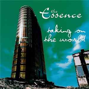 Download The Essence - Taking On The World