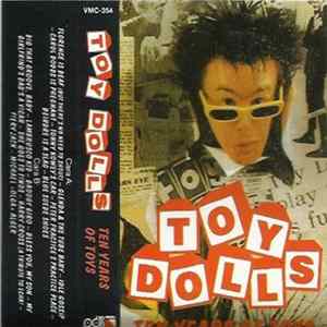 Download Toy Dolls - Ten Years Of Toys