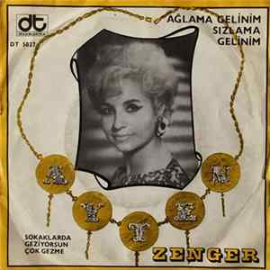 Download Ayten Zenger - Ağlama Gelinim Sızlama Gelinim