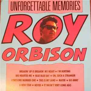 Download Roy Orbison - Unforgettable Memories