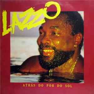 Download Lazzo - Atrás Do Por Do Sol
