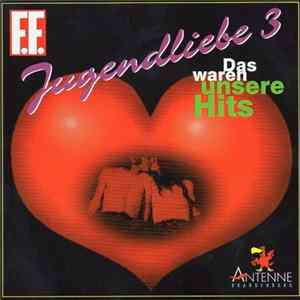 Download Various - Jugendliebe 3 - Das Waren Unsere Hits