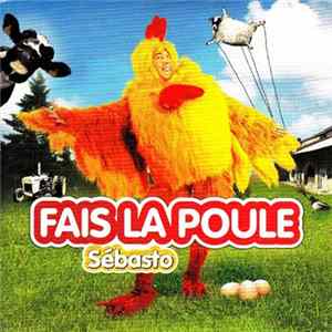 Download Sébasto - Fais La Poule