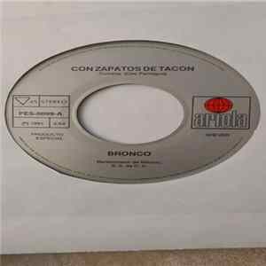 Download Bronco - Con Zapatos de Tacon/ Mal Amor