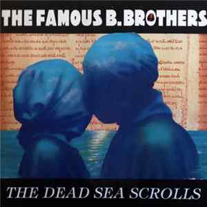 Download The Famous B.Brothers - The Dead Sea Scrolls