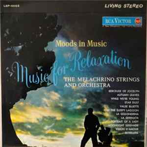 Download The Melachrino Strings And Orchestra - Moods In Music - Music For Relaxation
