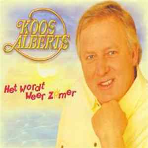 Download Koos Alberts - Het Wordt Weer Zomer