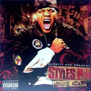 Download Shrotti One Presents Styles P - Block Star