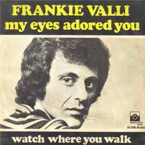 Download Frankie Valli - My Eyes Adored You