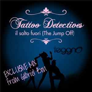 Download Tattoo Detectives - Il Salto Fuori (The Jump Off)
