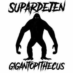 Download Supardejen - Gigantopithecus