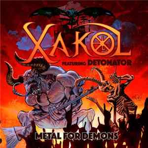 Download XAKOL Featuring Detonator - Metal For Demons