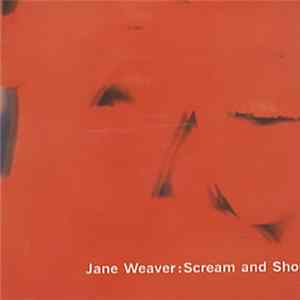 Download Jane Weaver - Scream And Shout