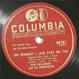 Download Cab Calloway And His Orchestra - The Moment I Laid Eyes On You / Lordy