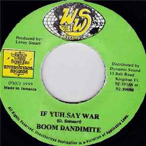 Download Boom Dandimite - If Yuh Say War