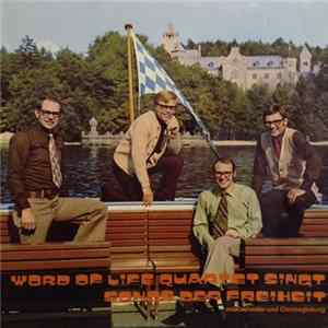 Download Word Of Life Quartet - Songs Der Freiheit