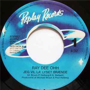 Download Ray Dee Ohh - Jeg Vil La' Lyset Brænde