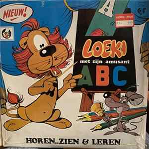 Download Loeki De Leeuw - Loeki Met Zijn Amusant Abc