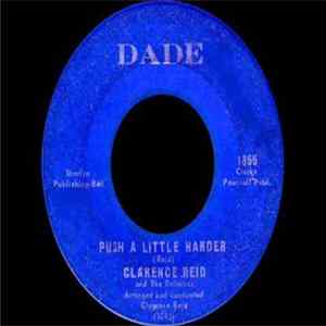 Download Clarence Reid And The Delmiras - Push A Little Harder