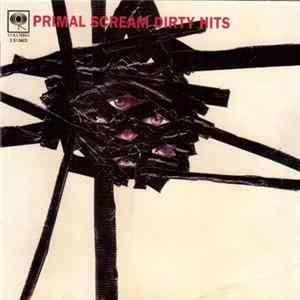 Download Primal Scream - Dirty Hits