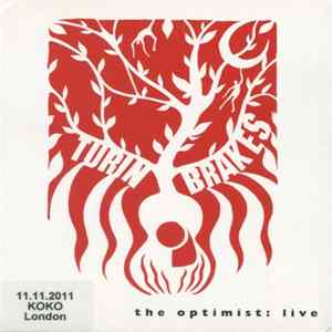 Download Turin Brakes - The Optimist: Live (11.11.2011 - KOKO - London)