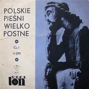 Download Chór Madrygalistów Filharmonii Pomorskiej - Polskie Pieśni Wielkopostne (Cz. I)