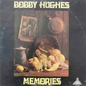 Download Bobby Hughes - Memories
