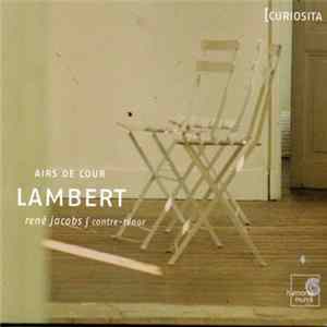 Download Lambert, René Jacobs - Airs De Cour