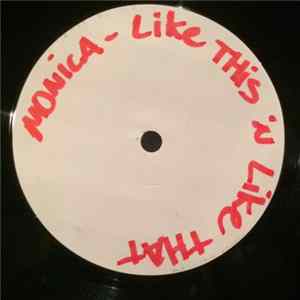 Download Monica - Like This And Like That