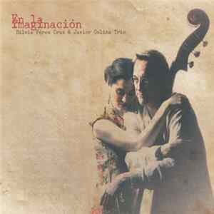 Download Sílvia Pérez Cruz & Javier Colina Trio - En La Imaginación