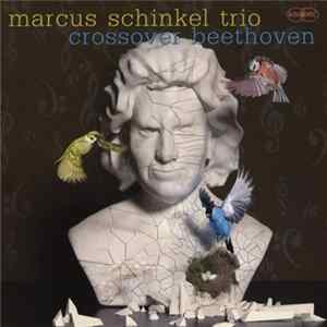 Download Marcus Schinkel Trio - Crossover Beethoven