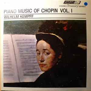 Download Chopin / Wilhelm Kempff - Piano Music Of Chopin Vol. I
