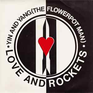 Download Love And Rockets - Yin And Yang (The Flowerpot Man)