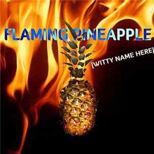 Download Witty Name Here - Flaming Pineapple