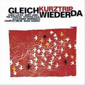 Download Gleichwiederda - Kurztrip
