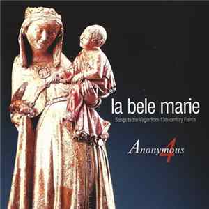 Download Anonymous 4 - La Bele Marie